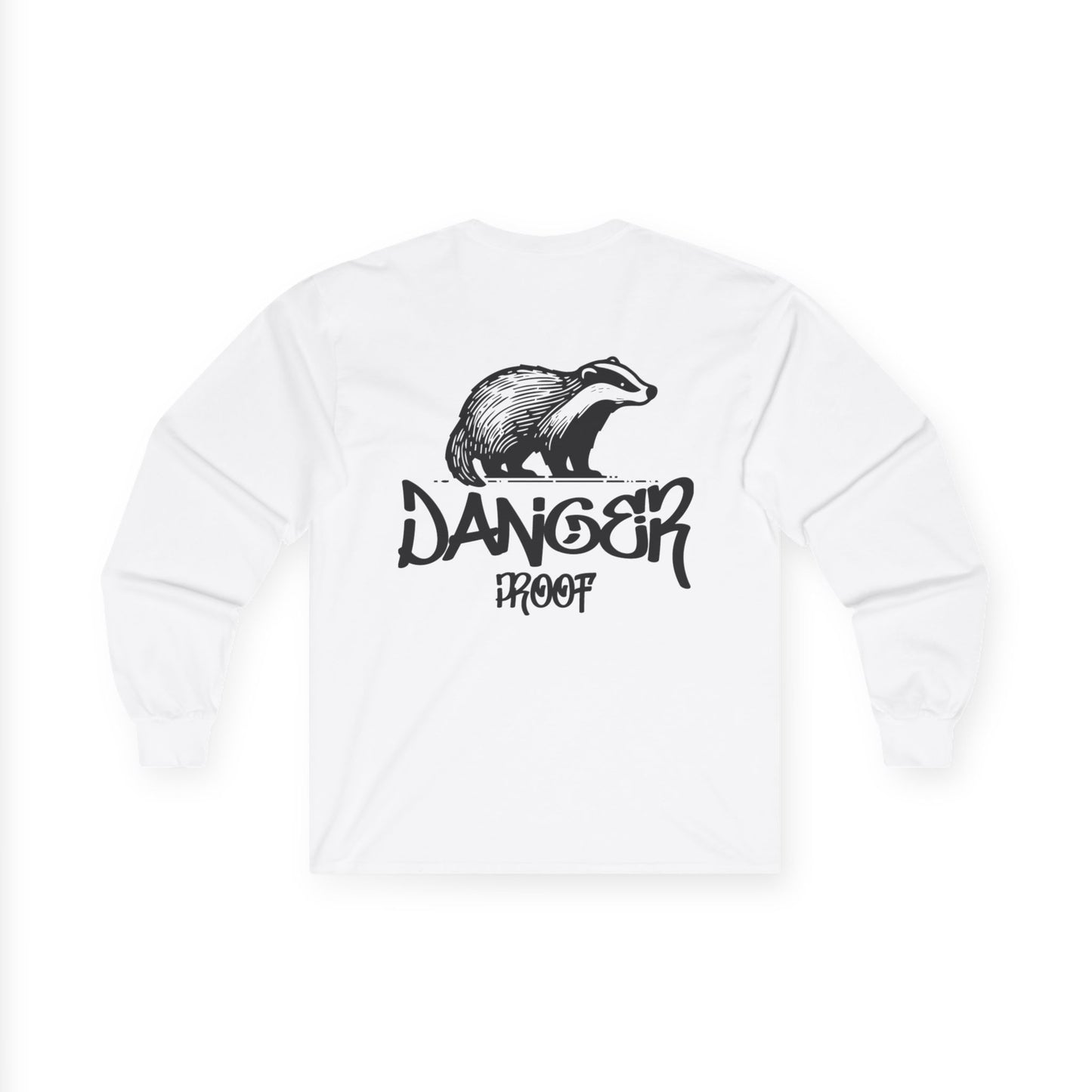 Danger Proof Long Sleeve T-Shirt