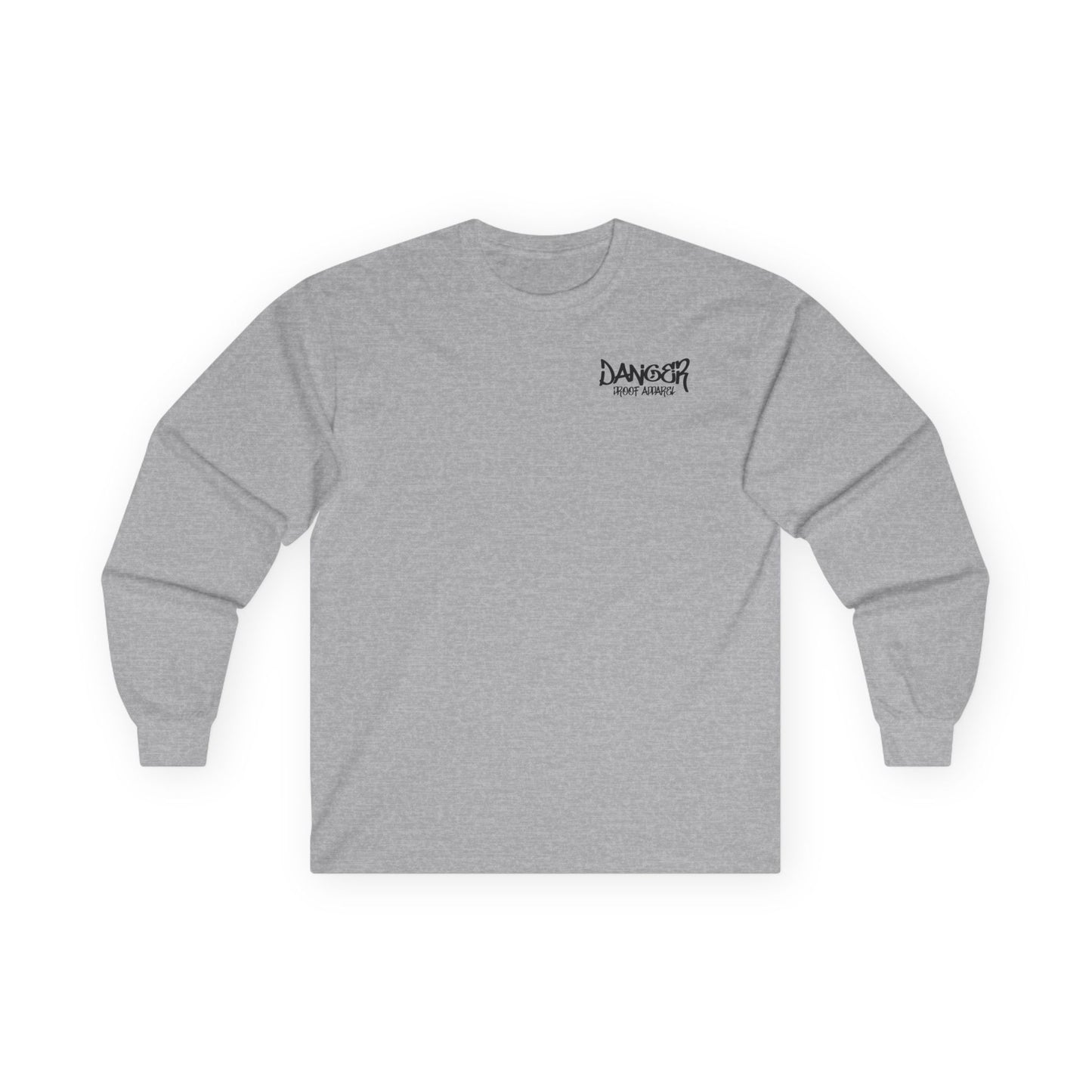 Danger Proof Long Sleeve T-Shirt